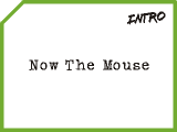 Now The Mouse image