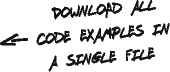 Hand-written note, download all code examples in a single file (1.3 MB)